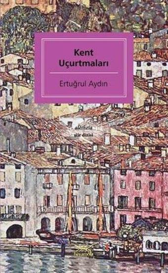 Kent Uçurtmaları - Ertuğrul Aydın - Heyamola Yayınları