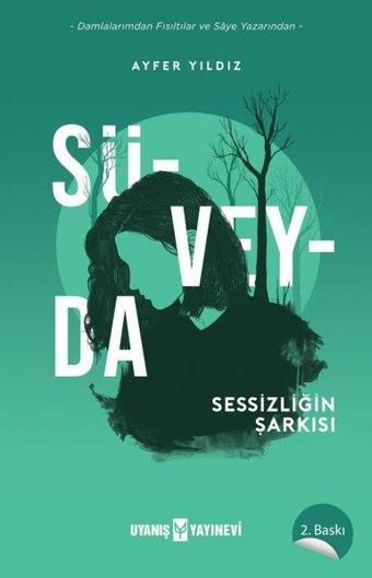 Süveyda-Sessizliğin Şarkısı - Ayfer Yıldız - Uyanış Yayınevi