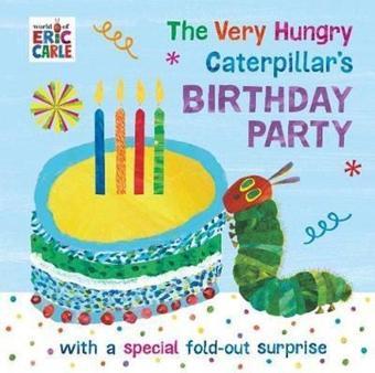 The Very Hungry Caterpillar's Birthday Party - Eric Carle - Puffin