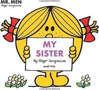 Mr Men: My Sister (Mr. Men and Little Miss Picture Books) - Roger Hargreaves - Egmont