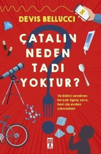 Çatalın Neden Tadı Yoktur? - Devis Bellucci - Genç Timaş