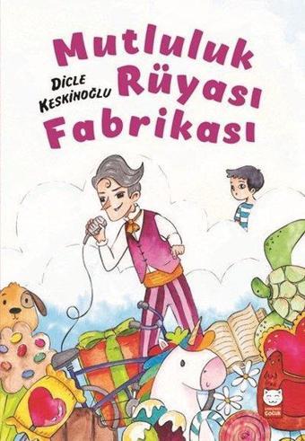 Mutluluk Rüyası Fabrikası - Dicle Keskinoğlu - Kırmızı Kedi Yayınevi