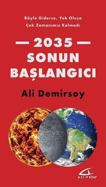 2035 Sonun Başlangıcı - Ali Demirsoy - Asi Kitap