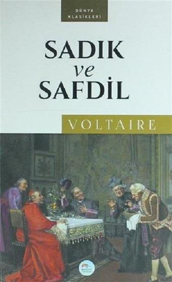 Sadık ve Safdil - Voltaire  - Mavi Çatı Yayınları