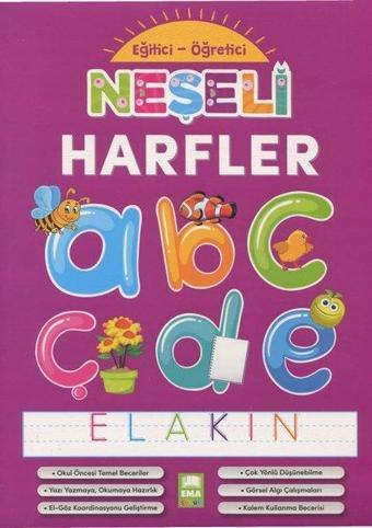 Eğitici Öğretici Neşeli Harfler - Kolektif  - Ema Çocuk