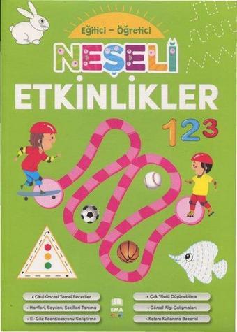 Eğitici Öğretici Neşeli Etkinlikler - Kolektif  - Ema Çocuk