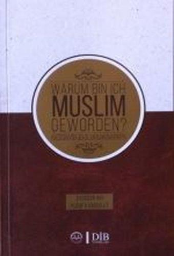 Warum Bın Ich Muslım Geworden - Aydoğan Arı - Diyanet İşleri Başkanlığı