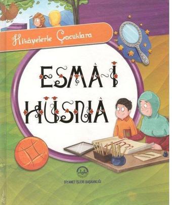 Hikayelerle Çocuklara Esmai Hüsna - Selcen Yüksel Arvas - Diyanet İşleri Başkanlığı