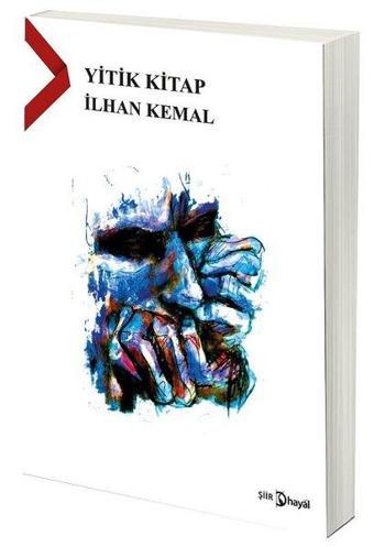 Yitik Kitap - İlhan Kemal - Hayal