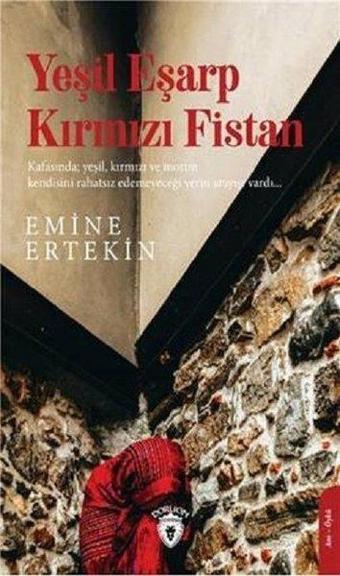 Yeşil Eşarp Kırmızı Fistan - Emine Ertekin - Dorlion Yayınevi