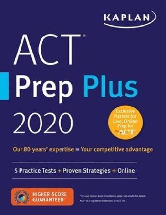 ACT Prep Plus 2020: 5 Practice Tests + Proven Strategies + Online (Kaplan Test Prep) - Kaplan Test Prep - Kaplan