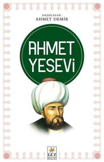 Ahmet Yesevi - Kolektif  - Güz Kitap