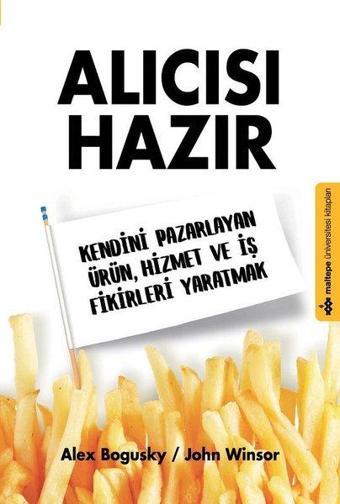 Alıcısı Hazır - Alex Bogusky - Maltepe Üniversitesi Kitapları