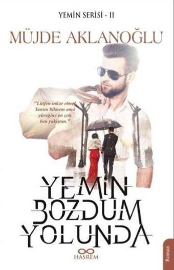 Yemin Bozdum Yolunda-Yemin Serisi 2 - Müjde Aklanoğlu - Hasrem