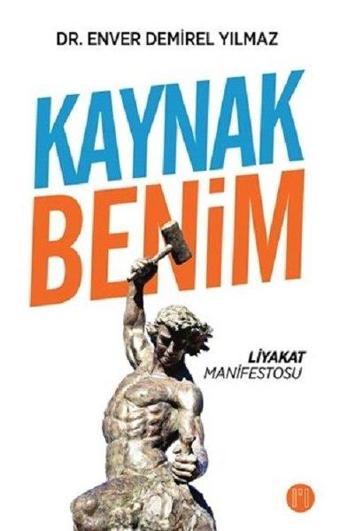 Kaynak Benim - Enver Demirel Yılmaz - Mizmer Yayınları