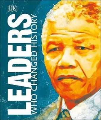 Leaders Who Changed History - Dorling Kindersley Publisher