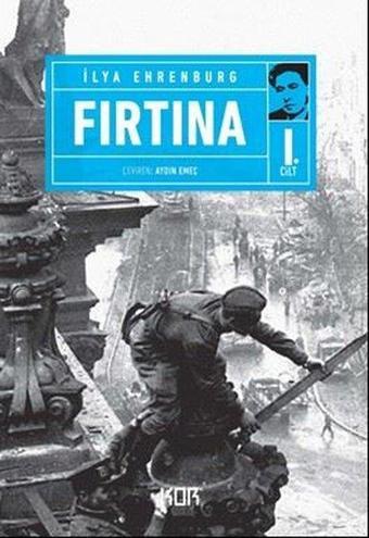 Fırtına 1 - İlya Ehrenburg - Kor Kitap