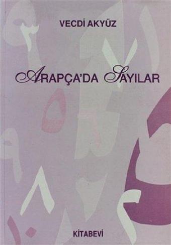 Arapça'da Sayılar - Vecdi Akyüz - Kitabevi Yayınları