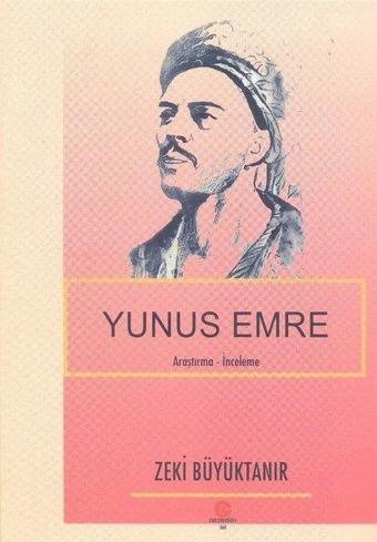 Yunus Emre - Zeki Büyüktanır - Can Yayınları (Ali Adil Atalay)