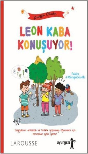 Leon Kaba Konuşuyor!-Duygu Okulu - Marygribouille - Uyurgezer