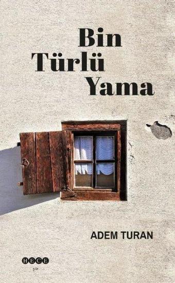 Bin Türlü Yama - Adem Turan - Hece Yayınları