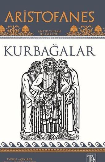 Kurbağalar - Aristofanes  - Töz Yayınları