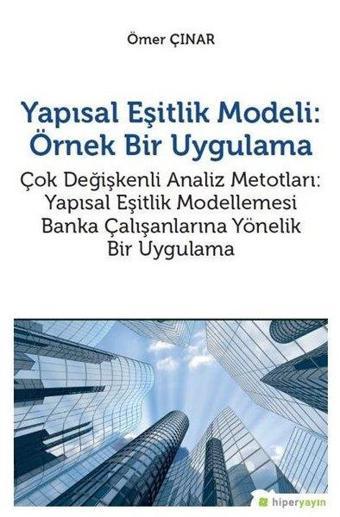 Yapısal Eşitlik Modeli: Örnek Bir Uygulama - Ömer Çınar - Hiperlink