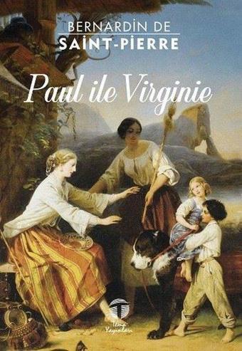 Paul İle Virginie - J.H. Bernardin De Saint-Pierre - Tema Yayınları