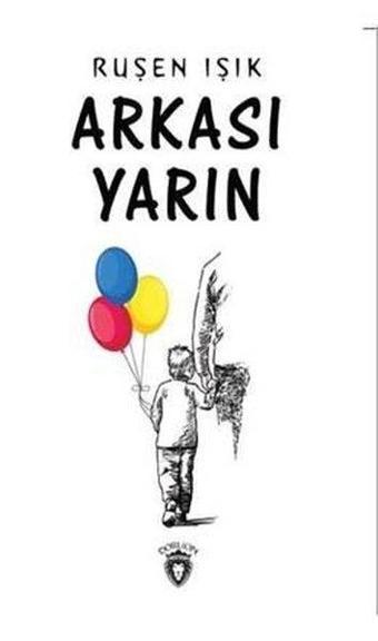 Arkası Yarın - Ruşen Işık - Dorlion Yayınevi