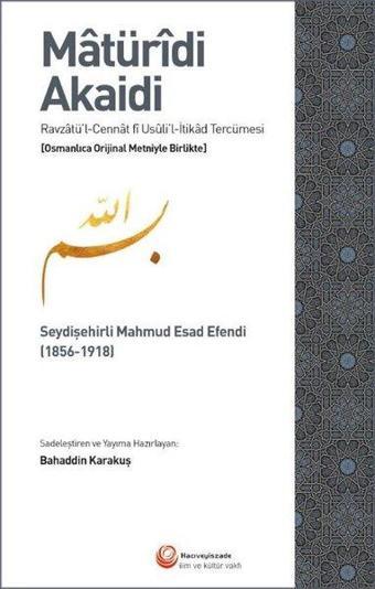 Matüridi Akaidi - Mahmud Esad Efendi  - Hacıveyiszade İlim ve Kültür Vakfı