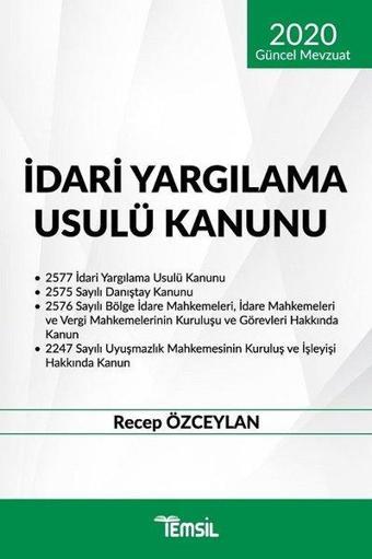 2020 Güncel Mevzuat İdari Yargılama Usulü Kanunu - Recep Özceylan - Temsil Kitap