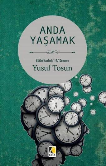 Anda Yaşamak-Bütün Eserleri 14 - Yusuf Tosun - Çıra Yayınları