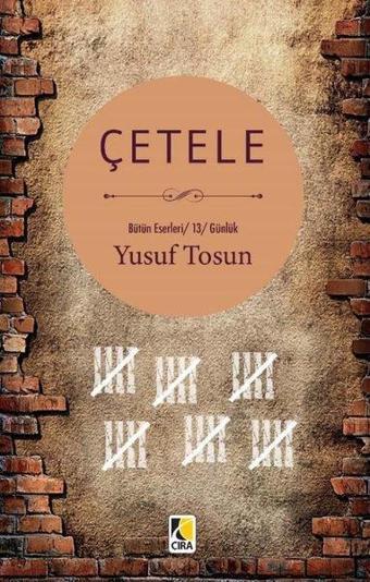 Çetele-Bütün Eserleri 12 - Yusuf Tosun - Çıra Yayınları