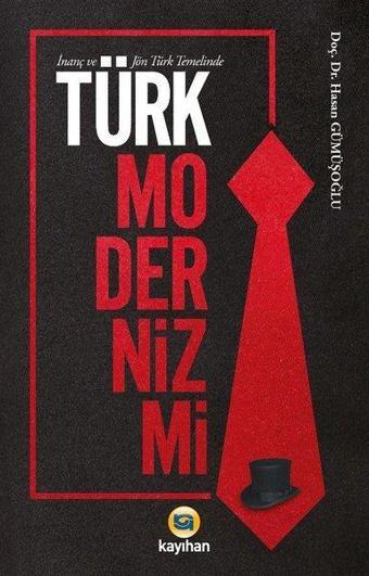 Türk Modernizmi - Hasan Gümüşoğlu - Kayıhan Yayınları