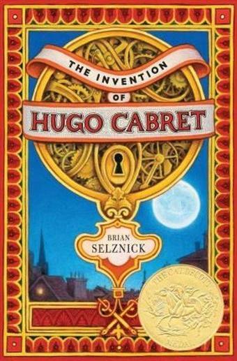 The Invention of Hugo Cabret (Caldecott Medal Book) - Brian Selznick - Scholastic