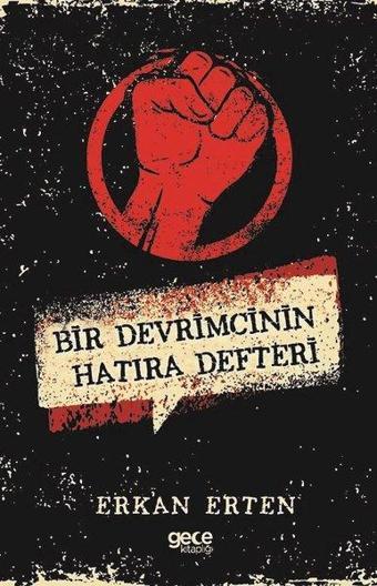 Bir Devrimcinin Hatıra Defteri - Gece Kitaplığı