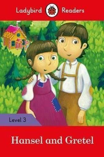 Hansel and Gretel - Ladybird Readers Level 3 - Ladybird  - Ladybird Books
