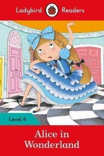 Alice in Wonderland - Ladybird Readers Level 4 - Ladybird  - Ladybird Books
