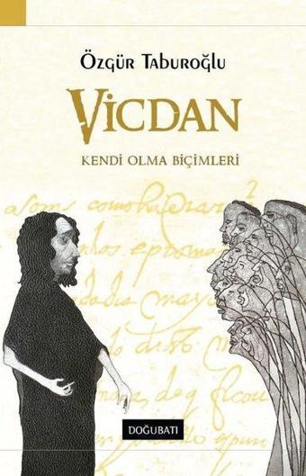 Vicdan Kendin Olma Biçimleri - Özgür Taburoğlu - Doğu Batı Yayınları