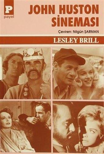 John Huston Sineması - Lesley Brill - Payel