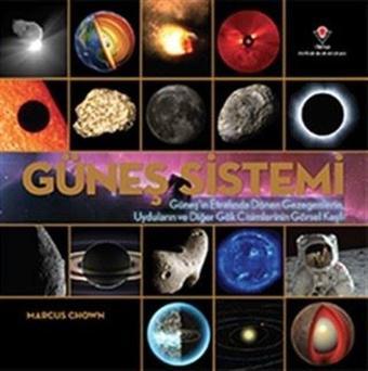 Güneş Sistemi - Marcus Chown - Tübitak Yayınları