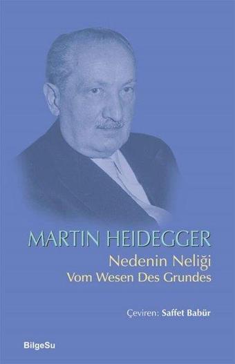 Nedenin Neliği - Martin Heidegger - Bilgesu Yayıncılık