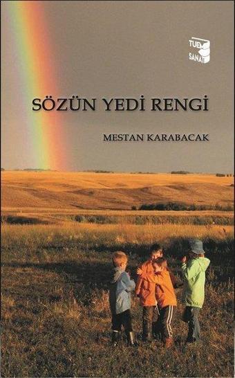 Sözün Yedi Rengi - Mestan Karabacak - Tuem Sanat