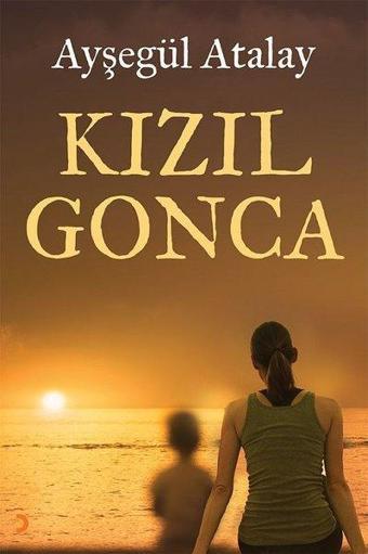 Kızıl Gonca - Ayşegül Atalay - Cinius Yayınevi