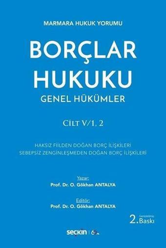 Borçlar Hukuku Genel Hükümler Cilt 5-1.2 - Osman Gökhan Antalya - Seçkin Yayıncılık