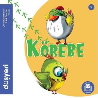 Körebe - Gülizi Özen - Düşyeri Yayınları