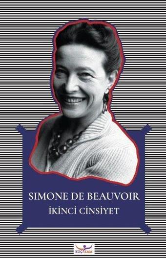 İkinci Cinsiyet Seti-2 Kitap Takım - Simone De Beauvoir - Koç Üniversitesi Yayınları