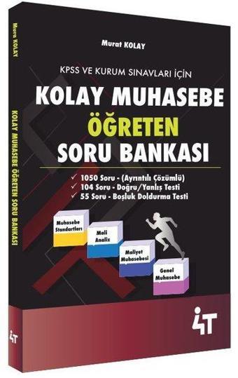 Kolay Muhasebe Öğreten Soru Bankası-KPSS ve Kurum Sınavları İçin - Murat Kolay - 4T  Yayınları