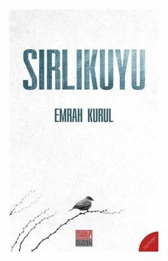 Sırlıkuyu - Emrah Kurul - Maarif Mektepleri