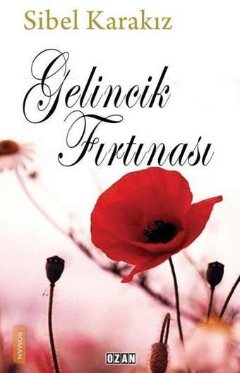 Gelincik Fırtınası - Ozan Yayıncılık